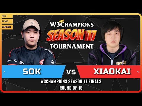 WC3 - [HU] Sok vs XiaoKai [ORC] - Round of 16 - W3Champions Season 17 Finals