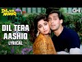 Dil Tera Aashiq Lyrical Salman Khan Madhuri Dixit Kumar Sanu Alka Yagnik 90 S Hit Song