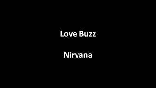 Love Buzz by Nirvana (with lyrics)
