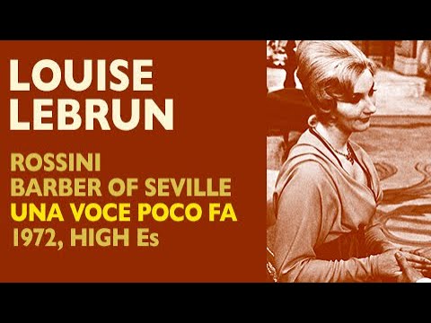 Louise Lebrun - Rossini: BARBER OF SEVILLE, Una voce poco fa, High E6s
