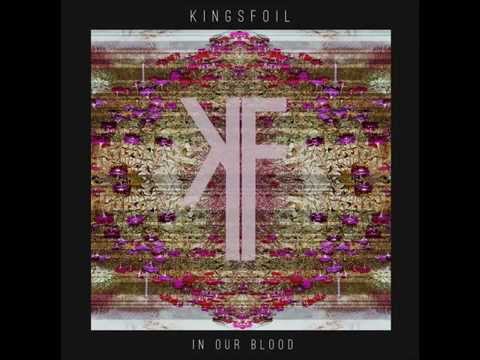 Kingsfoil | In Our Blood