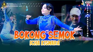 Download lagu BOKONG SEMOK ICHA KISWARA AGENG MUSIC LIVE ARKAS GENERATION mp3 Download lagu BOKONG SEMOK ICHA KISWARA AGENG MUSIC LIVE ARKAS GENERATION mp3