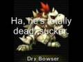 The Insults Of Bowser