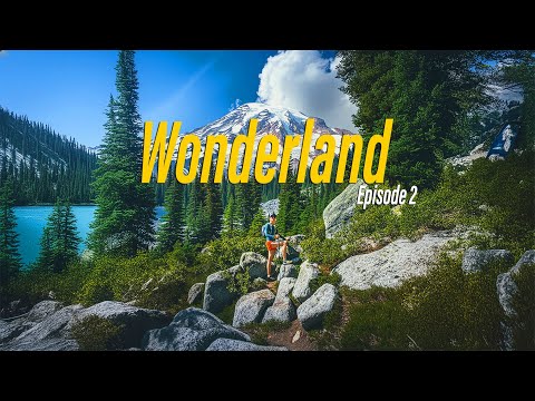 The Wonderland Trail - Episode 2 - 93 Miles of Adventure Around Mount Rainier
