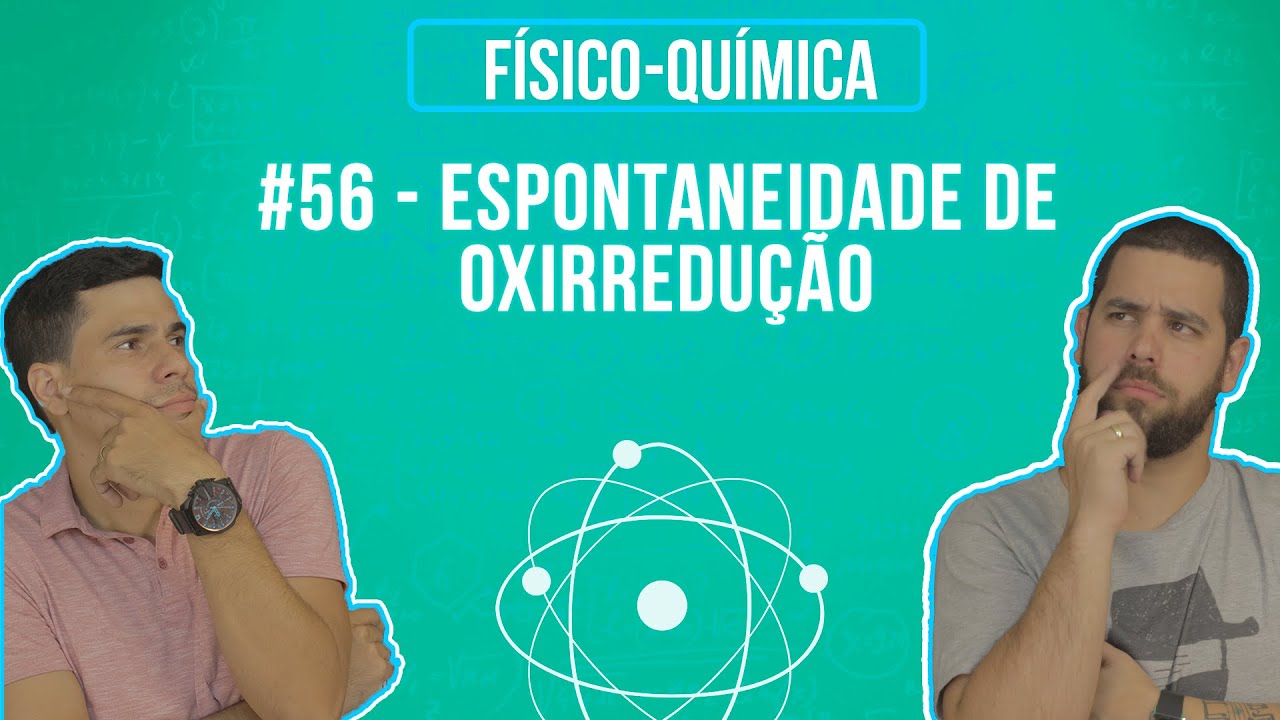 Química Simples #56 - Espontaneidade de Oxirredução