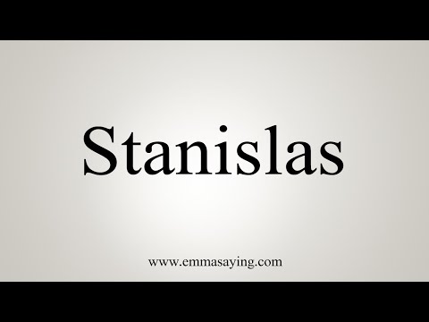 How To Say Stanislas