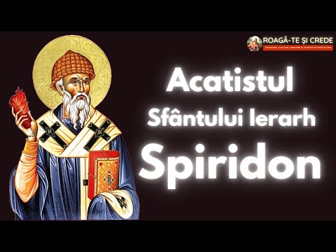 Acatistul Sfantului Ierarh Spiridon - 12 decembrie