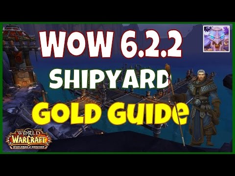 WoW 6.2.2 Shipyard Gold Guide + Sea Turtle Mount Guide WoD
