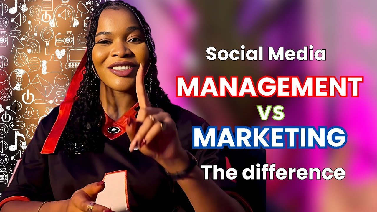 Social Media Management vs Social Media Marketing - The difference