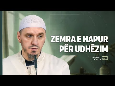 Komenti i Xhuzit 30 | 38. Komenti i sures El Inshirah - Zemra e hapur për udhëzim - Enis Rama