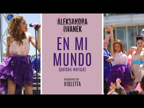 Violetta | En mi mundo - polska wersja