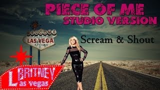 Scream & Shout - Piece Of Me: Las Vegas Studio Version