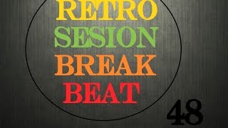 RETRO BREAKBEAT SESSION #48 mixed by dj_némesys