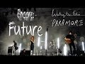 Paramore - Future (Encore) // Writing The Future ...
