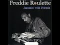 Freddie Roulette  ⭐Jammin´Whith With Friends⭐Need Your Loving⭐   ((*2012*))