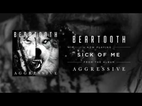 Beartooth - Sick of Me (Audio)