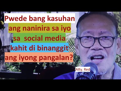 , title : 'Pwede bang idemanda ang naninira sa iyo sa social media kahit di binanggit ang iyong pangalan?