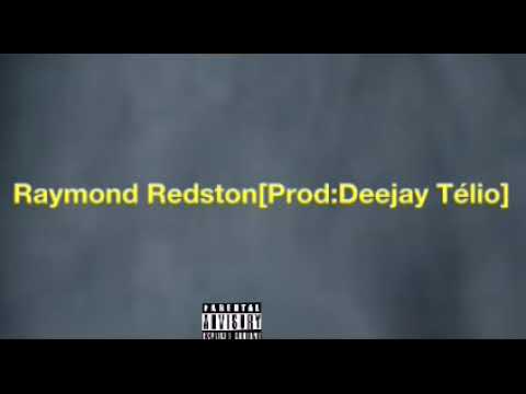 Raymond Redston(audio_oficial)prod.Dj Télio