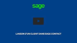 Liaison d'un client dans Sage Contact