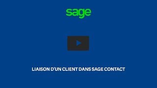 Liaison d'un client dans Sage Contact