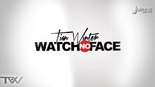 Tian Winter - Watch No Face 