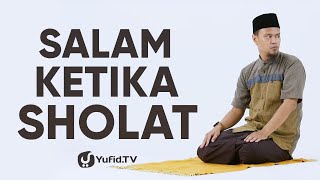 Download lagu Tata Cara Salam dalam Sholat - Yufid TV mp3