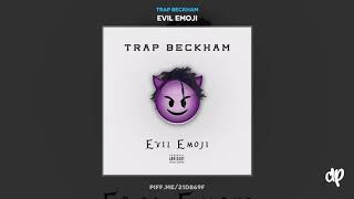 Trap Beckham - Blessed [Evil Emoji]