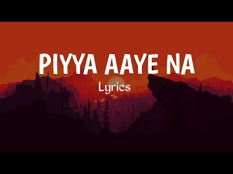 Piya Aaye Na Only - k.k. Voice | With {Lyrics}
