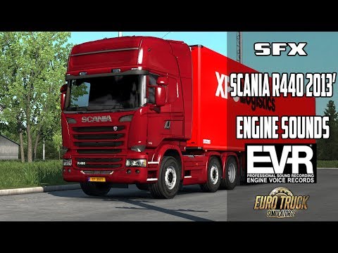 ETS 2 [1.34] New SFX Scania R440 2013' Sounds by EVR + Manual Shifting