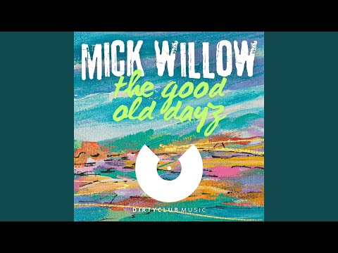 The Good Old Dayz (Original Mix)