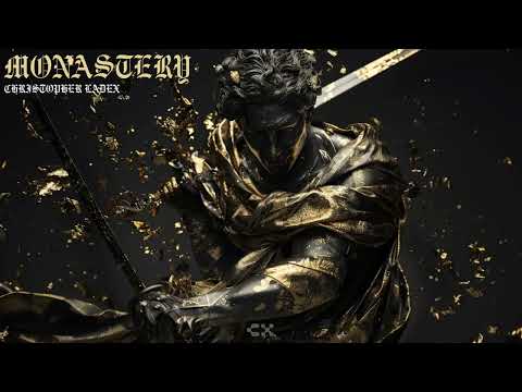 Christopher Ladex - MONASTERY