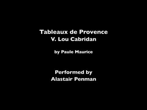 Tableaux de Provence: V. Lou Cabridan by Paule Maurice