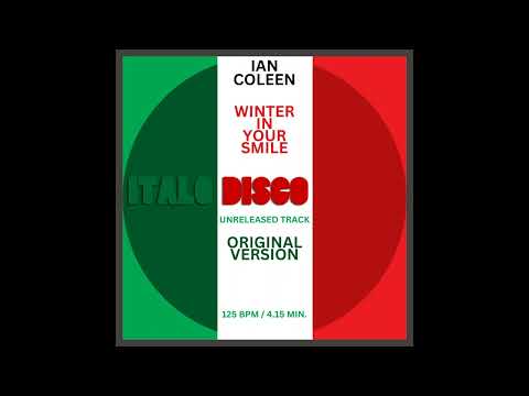IAN COLEEN - WINTER IN YOUR SMILE ( Original Italo Classic Version )