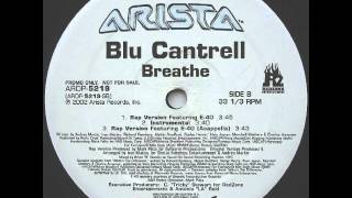 Blu Cantrell feat. E-40 -- Breathe (Rap Version)