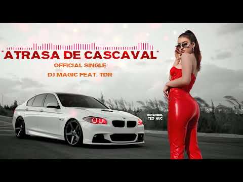 Dj Magic feat  TDR   Atrasa De Cascaval 🧀 Ultra Mix ..2022