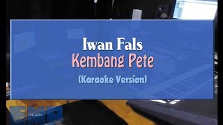 Download lagu Iwan Fals - Kembang Pete (KARAOKE TANPA VOCAL) mp3