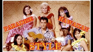 What Happened To The Cast Of &quot;Paradise Hawaiian Style&quot;?