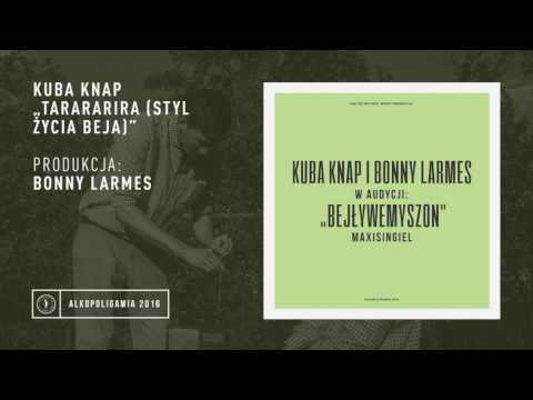 10. Kuba Knap - Tarararira (Styl życia beja) prod. Bonny Larmes