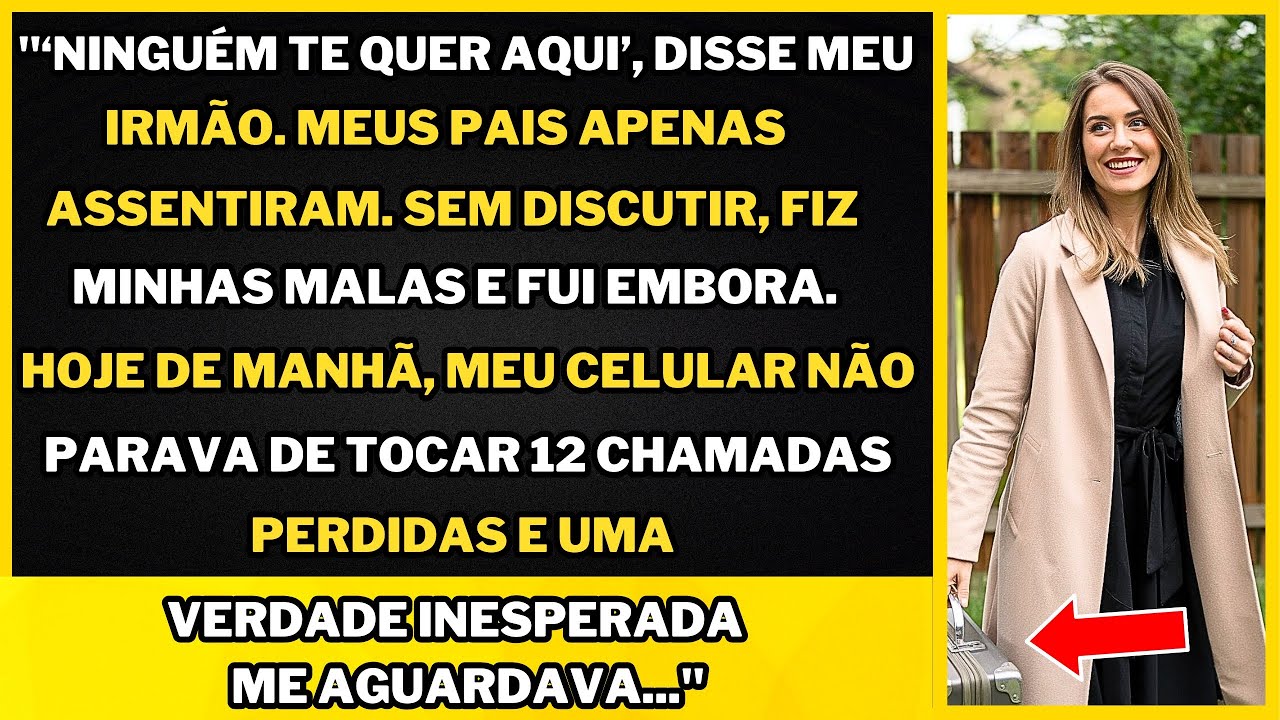 "‘Ninguém Te Quer Aqui’, Disse Meu Irmão Enquanto Meus Pais Concordavam mais eu..."