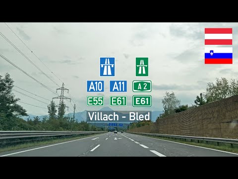 Driving in Austria and Slovenia: Autobahn A10 E57, A11 & A2 E61 from Villach to Bled