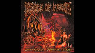 Cradle of Filth - Hallowed Be Thy Name - Lovecraft &amp; Witch Hearts
