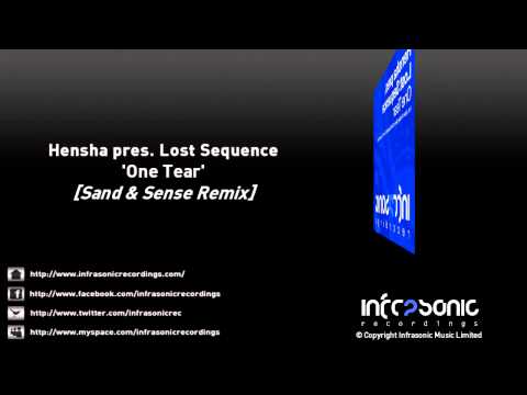 Hensha Pres. Lost Sequence - One Tear (Sand & Sense Remix)