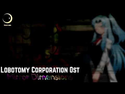 Lobotomy Corporation OST - Mirror Dimensions (Story Theme)