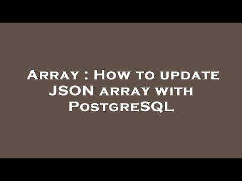 Array How To Update Json Array With Postgresql