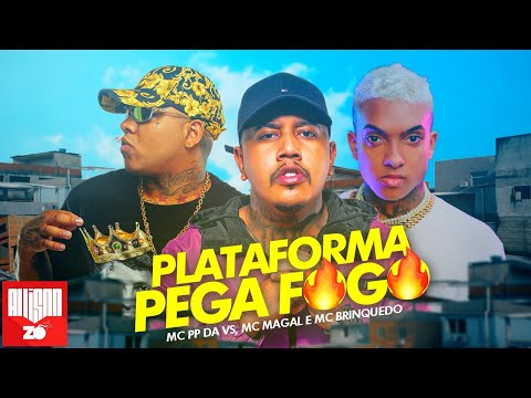 MC PP da VS, MC Magal e MC Brinquedo - Plataforma Pega Fogo (DJ Oreia)