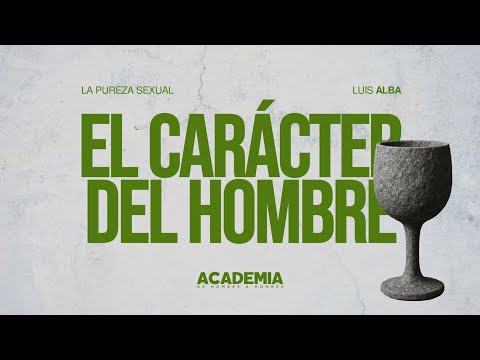 El carácter del hombre – Luis Alba
