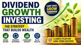 Dividend Growth Investing — The Strategy That Builds Wealth