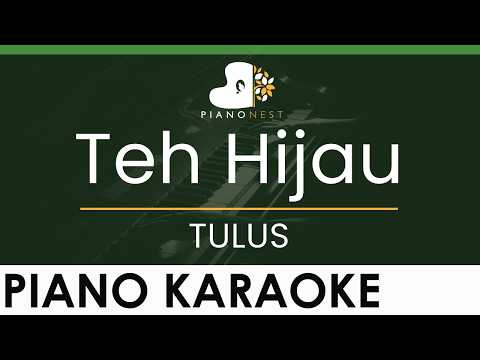 TULUS - Teh Hijau - LOWER Key (Piano Karaoke Instrumental)