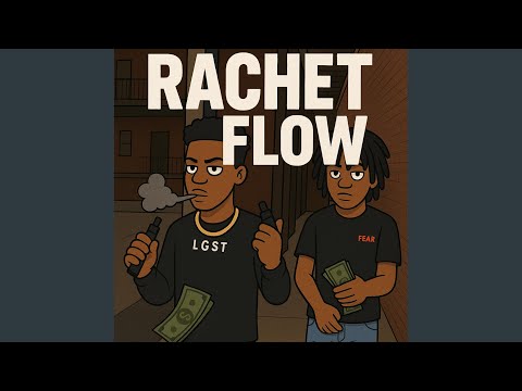 Rachet Flow (feat. Glxck Bandzz)