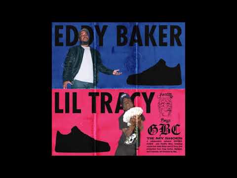 23. Eddy Baker - Tie My Shoes (ft. Lil Tracy) [30.05.2017]